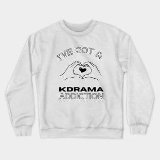 Kdrama Addict Crewneck Sweatshirt